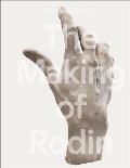 The Making of Rodin (Hb): The Making of