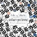 Calming Colouring Nature Patterns 80 Blissful Patterns to Colour in