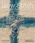 Slow Stitch Mindful & Contemplative Textile Art