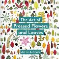 The Art of Pressed Flowers and Leaves