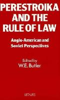 Perestroika and the Rule of Law: Soviet and Anglo-American Perspectives