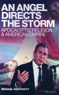 Angel Directs The Storm Apocalyptic Religion & American Empire