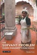 The Servant Problem: The Home Life of a Global Economy
