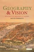 Geography and Vision: Seeing, Imagining and Representing the World