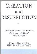 Creation and Resurrection: An Early Muslim Perspective on Divine Unity and Cosmology