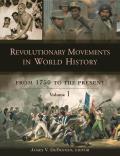 Revolutionary Movements in World History [3 Volumes]: From 1750 to the Present