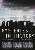 Mysteries in History: From Prehistory to the Present
