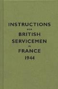 Instructions for British Servicemen in France 1944