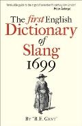 The First English Dictionary of Slang, 1699