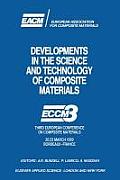 Developments in the Science and Technology of Composite Materials: Eccm3 Third European Conference on Composite Materials 20.23 March 1989 Bordeaux-Fr