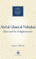 'Abd Al-Ghani Al-Nabulusi: Islam and the Enlightenment