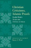 Christian Criticisms Islamic Proofs Rashid Ridas Modernist Defence of Islam