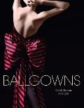 Ballgowns: British Glamour Since 1950