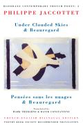 Under Clouded Skies & Beauregard: Pens?es Sous Les Nuages & Beauregard