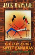 The Last of the Sweet Bananas: New & Selected Poems
