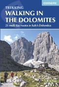 Walking in the Dolomites 25 Multi Day Routes in Italys Dolomites