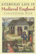 Everyday Life in Medieval England