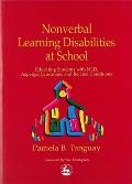 Nonverbal Learning Disabilities at School Educating Students with Nld Asperger Syndrome & Related Conditions