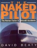 Naked Pilot The Human Factor In Aircraft