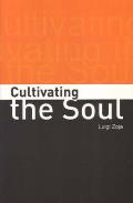 Cultivating the Soul