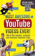 Most Awesome Youtube Videos Ever