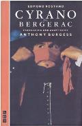 Cyrano de Bergerac: Translated by Anthony Burgess