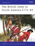 The British Army in North America 1775 83