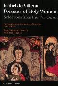 Portraits of Holy Women: Selections from the Vita Christi