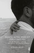 Brain Attachment Personality An Introduction To Neuroaffective Development