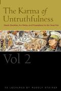 The Karma of Untruthfulness: Volume 2: Secret Societies, the Media, and Preparations for the Great War (Cw 174)
