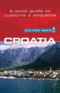 Culture Smart Croatia The Essential Guide to Customs & Culture