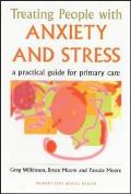 Treating People with Anxiety and Stress: A Practical Guide for Primary Care (Practical Guide for Primary Care)