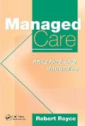 Managed Care: Practice and Progress