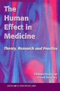 The Human Effect in Medicine: Theory, Research and Practice
