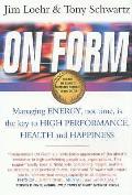 On Form: Achieving High Energy Performance Without Sacrificing Health and Happiness and Life Balance