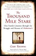 Thousand Mile Stare Living with the Legacy of Alzheimers
