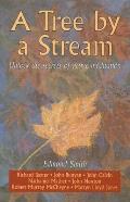 A Tree by a Stream: Unlock the Secrets of Active Meditation