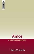 Amos: A Mentor Commentary
