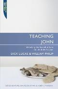 Teaching John: Unlocking the Gospel of John for the Expositor