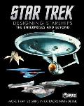 Star Trek Designing Starships Volume 1 The Enterprises & Beyond