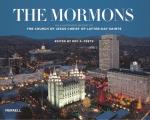 The Mormons: An Illustrated History of the Church of Jesus Christ of Latter-Day Saints