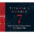 Titania's Numbers - 7: Born on 7TH, 16TH, 25TH