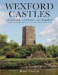 Wexford Castles: Landscape, Context and Settlement