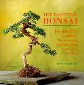 Essential Bonsai The Definitive Handbook For