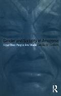 Gender and Sociality in Amazonia