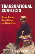 Transnational Conflicts: Central America, Social Change, and Globalization