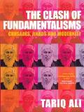 Clash of Fundamentalisms Crusades Jihads & Modernity
