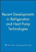 Recent Developments in Refrigeration and Heat Pump Technologies