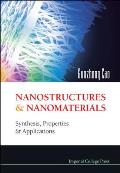 Nanostructures & Nanomaterials Synthesis Properties & Applications