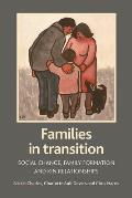 Families in Transition: Social Change, Family Formation and Kin Relationships